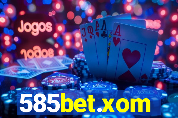 585bet.xom