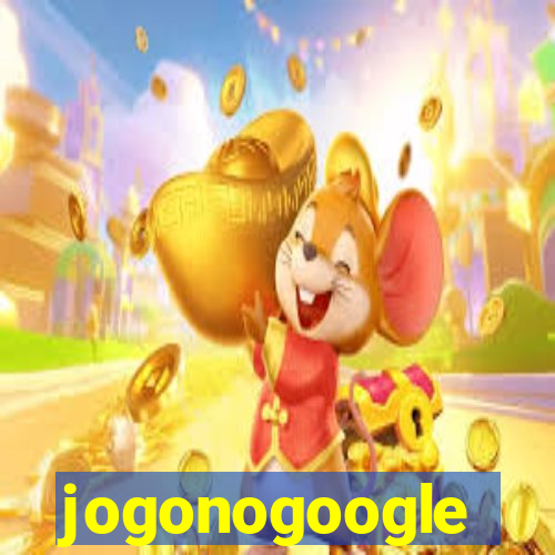 jogonogoogle