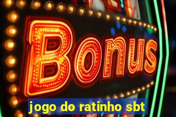 jogo do ratinho sbt