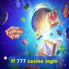 ff 777 casino login