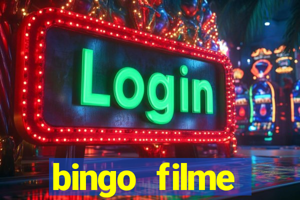 bingo filme completo dublado